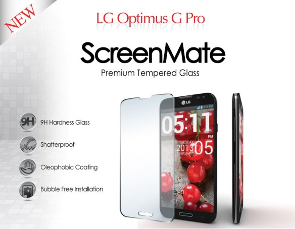 Introducing the ScreenMate Tempered Glass for LG Optimus G Pro